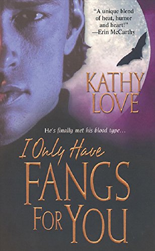 I Only Have Fangs For You (English Edition)