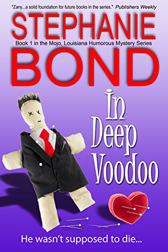 In Deep Voodoo (Mojo, Louisiana humorous mystery series Book 1) (English Edition) livre