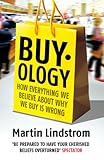Image de Buyology: How Everything We Believe About Why We Buy is Wrong