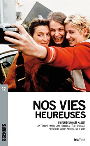 Download Nos Vies heureuses: Scénario du film (Scénars) Download Nos Vies heureuses: Scénario du film (Scénars)