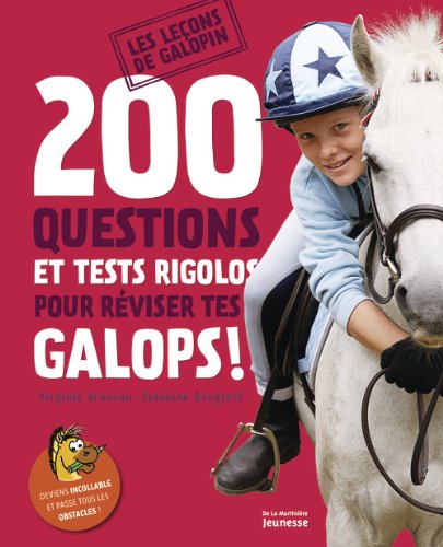 couverture de : 200 questions et tests rigolos pour r&eacute;viser tes galops !