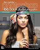 The Adobe Photoshop CC Book for Digital Photographers 2014 (Voices That Matter) by 