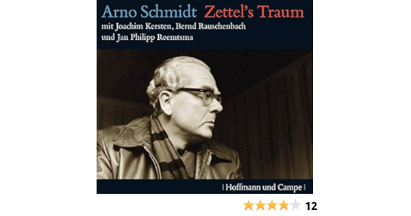 Zettel S Traum Arno Schmidt Joachim Kersten Bernd Rauschenbach Jan Philipp Reemtsma Amazon De Bucher