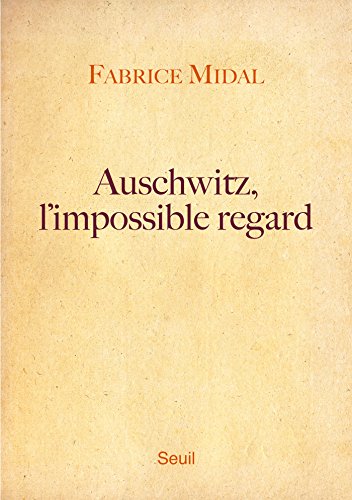 Download Auschwitz, l'impossible regard Download Auschwitz, l'impossible regard