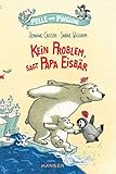Pelle und Pinguine - Kein Problem, sagt Papa Eisbär by