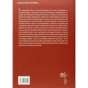 La razón conservadora: Gonzalo Fernández de la Mora, una biografía político-intelectual