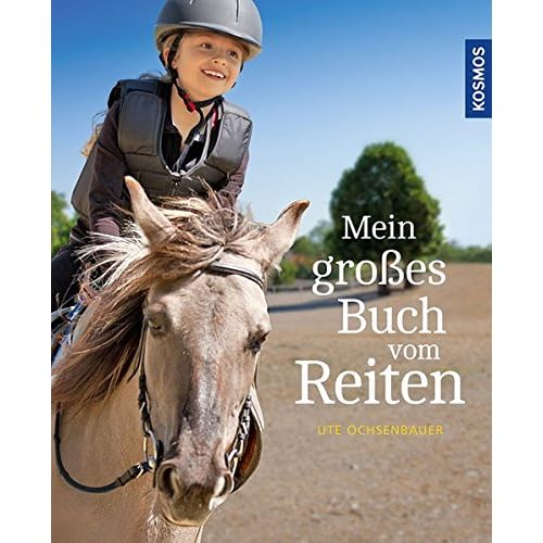 Mein großes Buch vom Reiten