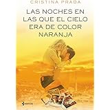 Las noches en las que el cielo era de color naranja