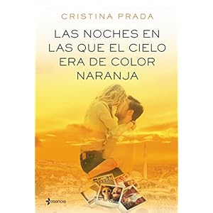 Las noches en las que el cielo era de color naranja