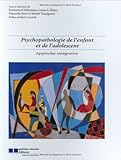 Psychopathologie de l'enfant et de l'adolescent