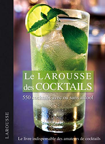 Télécharger Le Larousse des cocktails Gratuit