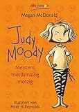 Judy Moody. Meistens mordsmäßig motzig by