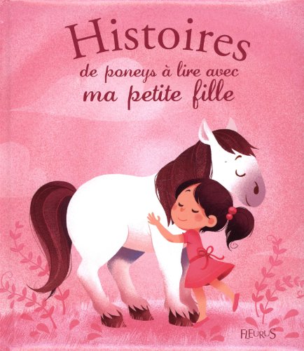 couverture de : Histoires de poneys &agrave; lire avec ma petite fille
