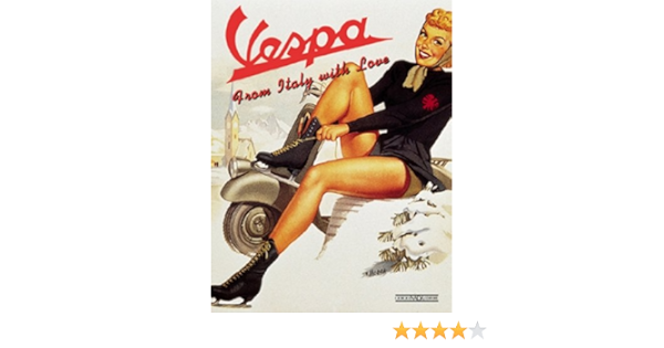 Amazon Fr Vespa From Italy With Love Biancalana S Marchiano M Sarti G Livres