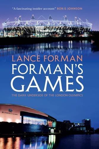 Download Forman's Games: The Dark Underside of the London Olympics Download Forman's Games: The Dark Underside of the London Olympics