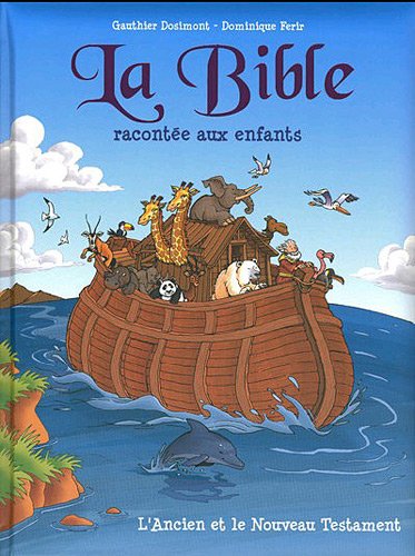 couverture de : La Bible racont&eacute;e aux enfants