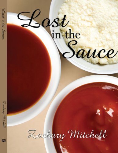Lost in the Sauce by Zachary Mitchell (2007-12-21) francais Lost in the Sauce by Zachary Mitchell (2007-12-21) francais