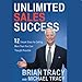 Unlimited Sales Success: 12 Simple Steps for Selling More Than You Ever Thought Possible by 