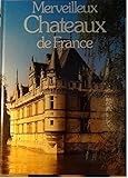 Merveilleux chateaux de France