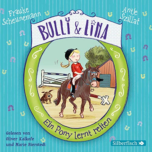 Bulli & Lina 2: Ein Pony lernt reiten: 2 CDs