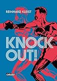 Knock Out! (Graphic Novel): Die Geschichte von E. Griffith by Reinhard Kleist