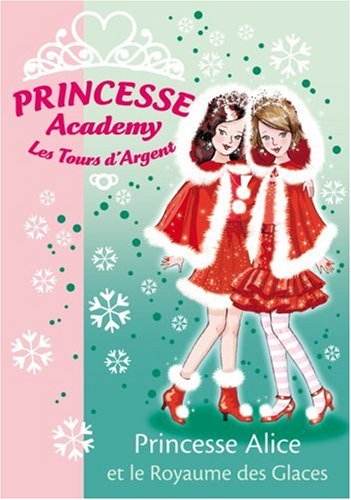 couverture de : Princesse Alice et le royaume des glaces