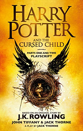 Harry Potter and the Cursed Child - Parts One and Two: The Official Playscript of the Original West End Production: Playscript. With the conclusive ... (Harry Potter Officl Playscript, Band 8)
