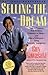 Selling the Dream: Sales as Evangelism by Guy Kawasaki