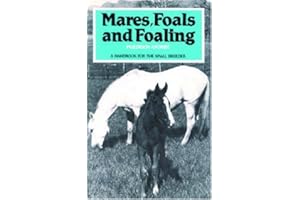 Mares, Foals and Foaling