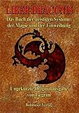 Liber Draconis: Das Buch der geistigen Systeme, der Magie und der Einweihung by 