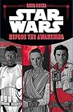 Star Wars The Force Awakens: Before the Awakening by 
