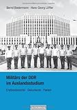 Militärs der DDR im Auslandsstudium von Bernd Biedermann (15. Oktober 2012) Broschiert by 