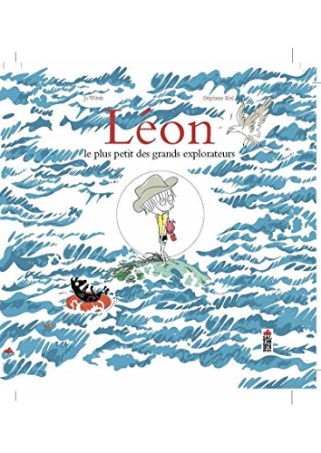 Léon Le plus petit des grands explorateurs