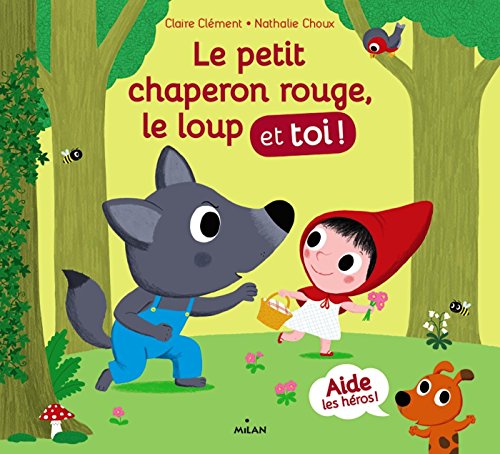 <a href="/node/22053">Le Petit Chaperon rouge, le loup et toi !</a>