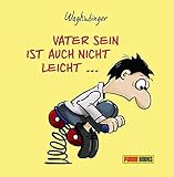 Image de Vater sein ist auch nicht leicht: ...gerade als Mann