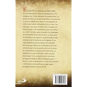 El Padre Pío: Mensaje del santo de las estigmas (Caminos)