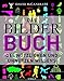Das BilderBuch -: des nützlichen und unnützen Wissens