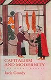 Capitalism and Modernity: The Great Debate Capitalism and Modernity: The Great Debate