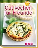 Image de Gut kochen für Freunde (Minikochbuch): Raffiniert, kreativ & gut vorzubereiten