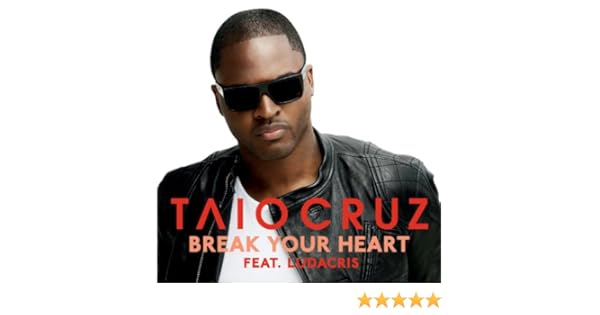 Break Your Heart Von Taio Cruz Bei Amazon Music Amazon De