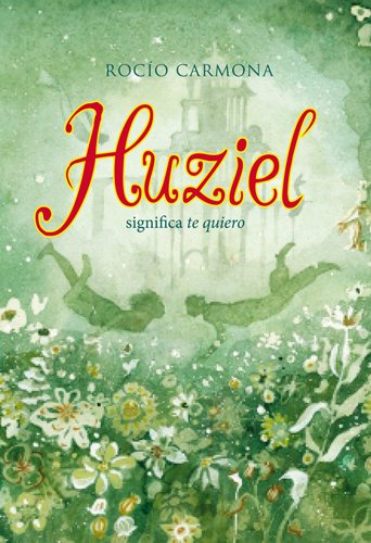Huziel Significa Te Quiero: 26 (Luna roja)