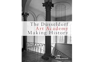 The Düsseldorf Art Academy: Making History Since 1945