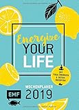 Energize your Life - Wochenplaner 2019: Mit Yogaübungen und Wohlfühlrezepten by 