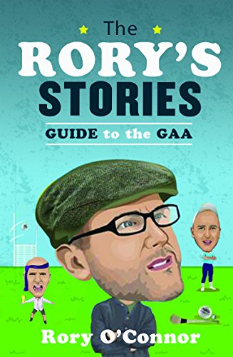 The Rory's Stories Guide to the GAA (English Edition)