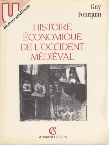 Histoire économique de l'Occident médiéval Histoire économique de l'Occident médiéval