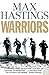 Warriors: Extraordinary Tales from the Battlefield by