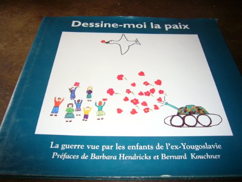 couverture de : Dessine-moi la paix, la guerre vue par les enfants de l'e...