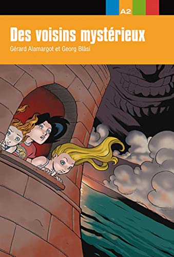 Des voisins mystérieux, Aventure Jeune: Des voisins mystérieux, Aventure Jeune (Collection aventure jeune A2)