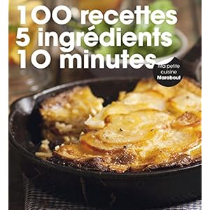 100 recettes 5 ingrédients 10 minutes Livre en Ligne - Telecharger Ebook