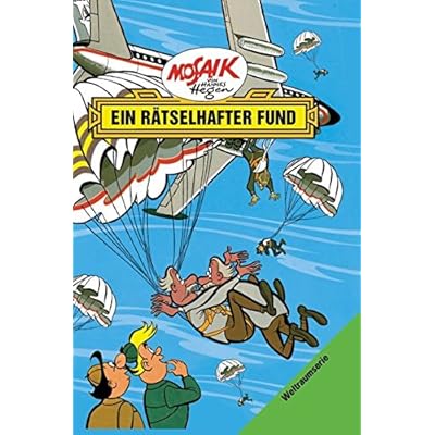 Mosaik von Hannes Hegen: Ein rätselhafter Fund (Mosaik von Hannes Hegen - Weltraum-Serie, Band 4)